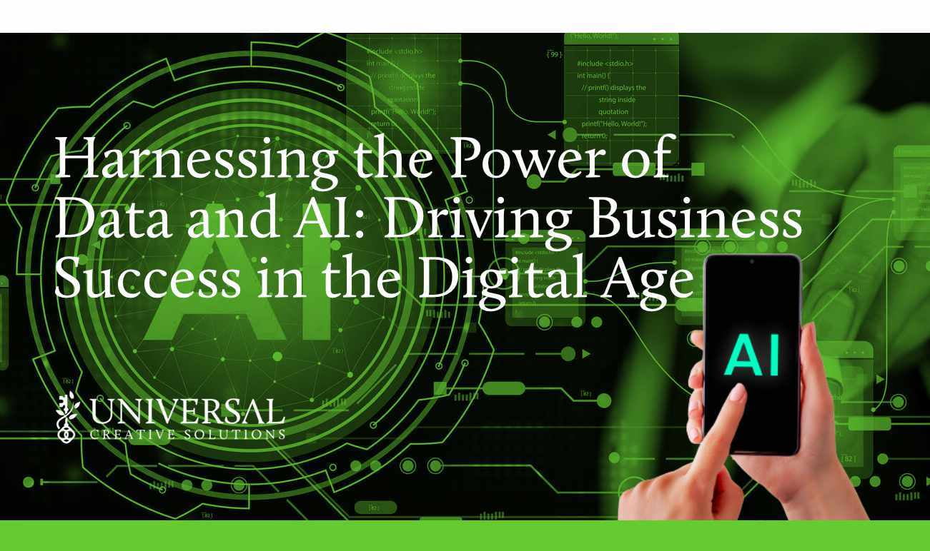 Harnessing the Power of Data and AI: Driving Business Success in the Digital Age